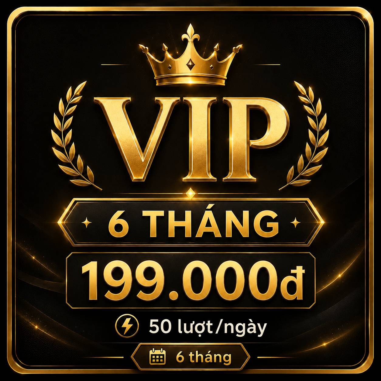 Thanh viên VIP - 6 tháng